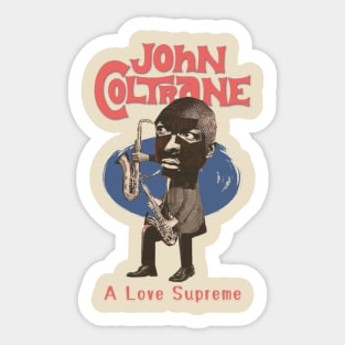 A Love Supreme Sticker